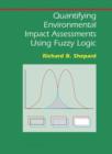Image for Quantifying environmental impact assessments using fuzzy logic