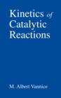 Image for Kinetics of Catalytic Reactions