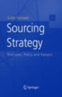 Image for Sourcing strategy: principles, policy, and designs