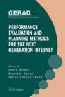 Image for Performance Evaluation and Planning Methods for the Next Generation Internet