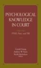 Image for Psychological knowledge in court: PTSD, pain, and TBI