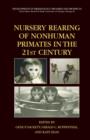 Image for Nursery Rearing of Nonhuman Primates in the 21st Century