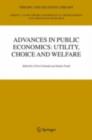 Image for Advances in Public Economics: Utility, Choice and Welfare: A Festschrift for Christian Seidl