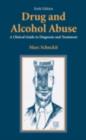 Image for Drug and alcohol abuse: a clinical guide to diagnosis and treatment