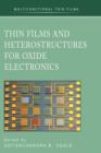 Image for Thin Films and Heterostructures for Oxide Electronics