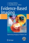 Image for Evidence-based imaging  : optimizing imaging in patient care