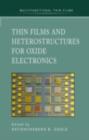 Image for Thin films and heterostructures for oxide electronics
