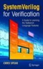 Image for SystemVerilog for verification: a guide to learning the testbench language features