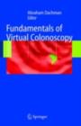 Image for Fundamentals of virtual colonoscopy