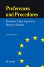 Image for Preferences and Procedures : European Union Legislative Decision-Making