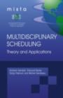 Image for Multidisciplinary scheduling: theory and applications : 1st International Conference, MISTA &#39;03 : Nottingham, UK, 13-15 August 2003 : selected papers