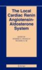 Image for The local cardiac renin angiotensin-aldosterone system