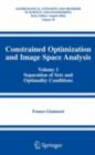 Image for Constrained optimization and image space analysis