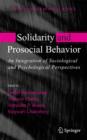 Image for Solidarity and prosocial behavior: an integration of sociological and psychological perspectives