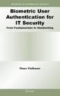 Image for Biometric user authentication for IT security: from fundamentals to handwriting