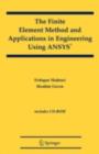 Image for The finite element method and applications in engineering using ANSYS