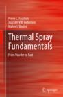 Image for Thermal spray fundamentals  : from powder to part