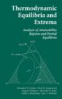 Image for Thermodynamic Equilibria and Extrema : Analysis of Attainability Regions and Partial Equilibrium