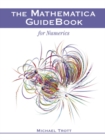 Image for The Mathematica guidebook for numerics: mathematics and physics