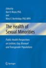 Image for The health of sexual minorities  : public health perspectives on lesbian, gay, bisexual and transgender populations