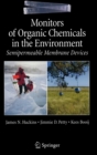 Image for Monitors of Organic Chemicals in the Environment : Semipermeable Membrane Devices