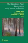 Image for The Longleaf Pine Ecosystem : Ecology, Silviculture, and Restoration