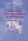 Image for Handbook of homework assignments in psychotherapy: research, practice, and prevention