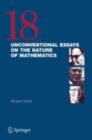 Image for 18 unconventional essays on the nature of mathematics