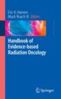 Image for Handbook of Evidence-Based Radiation Oncology : An Evidence-Based Approach