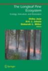 Image for The longleaf pine ecosystem: ecology, silviculture, and restoration