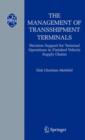 Image for The management of transshipment terminals  : decision support for terminal operations in finished vehicle supply chains