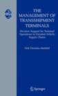 Image for The management of transshipment terminals: decision support for terminal operations in finished vehicle supply chains