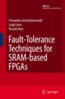 Image for Fault-Tolerance Techniques for SRAM-Based FPGAs