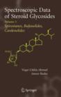 Image for Spectroscopic data of steroid glycosides  : edited by Anwer Basha and Viqar Uddin AhmadVol. 3
