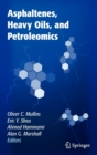 Image for Asphaltenes, Heavy Oils, and Petroleomics