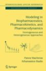 Image for Modeling in biopharmaceutics, pharmacokinetics, and pharmacodynamics: homogeneous and heterogeneous approaches