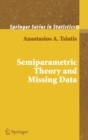 Image for Semiparametric Theory and Missing Data