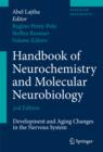 Image for Handbook of neurochemistry and molecular neurobiology  : development and aging changes in the nervous system
