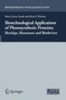 Image for Biotechnological Applications of Photosynthetic Proteins : Biochips, Biosensors and Biodevices
