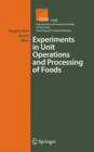 Image for Experiments in unit operations and processing of foods