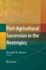 Image for Post-Agricultural Succession in the Neotropics
