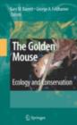 Image for The golden mouse: ecology and conservation