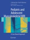 Image for Pediatric and Adolescent Musculoskeletal MRI