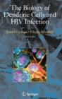 Image for The Biology of Dendritic Cells and HIV Infection