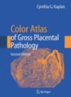 Image for Color Atlas of Gross Placental Pathology