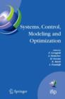 Image for Systems, Control, Modeling and Optimization : Proceedings of the 22nd IFIP TC7 Conference held from July 18-22, 2005, in Turin, Italy