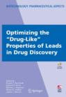 Image for Optimizing the &quot;Drug-Like&quot; Properties of Leads in Drug Discovery