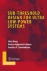 Image for Sub-threshold design for ultra low-power systems
