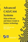 Image for Advanced CAD/CAM Systems: State-of-the-Art and Future Trends in Feature Technology