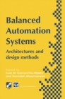 Image for Balanced Automation Systems: Architectures and design methods